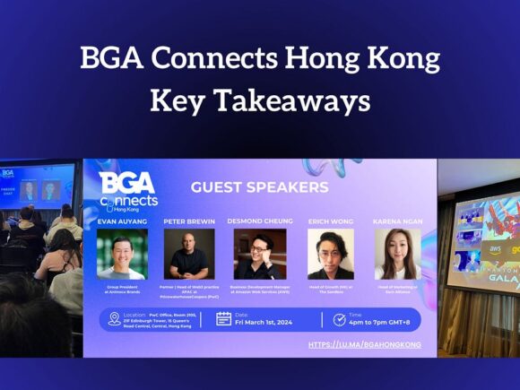 Key Takeaways from BGA Connects Hong Kong