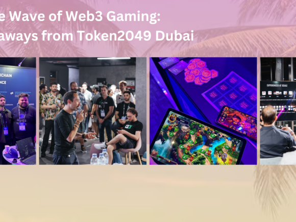 Riding the Wave of Web3 Gaming: Key Takeaways from Token2049 Dubai